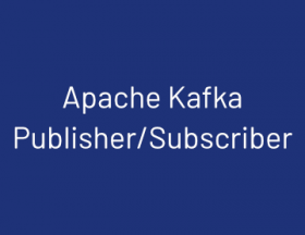 Apache Kafka Publisher/Subscriber