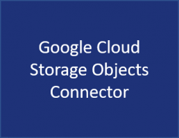 Google Cloud Storage Objects Connector